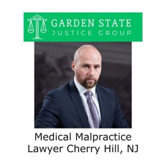 Medical Malpractice Lawyer Cherry Hill, NJ
