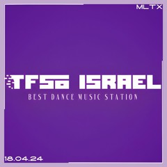 TFSO ISRAEL RADIO - AIR ON 18.04.24