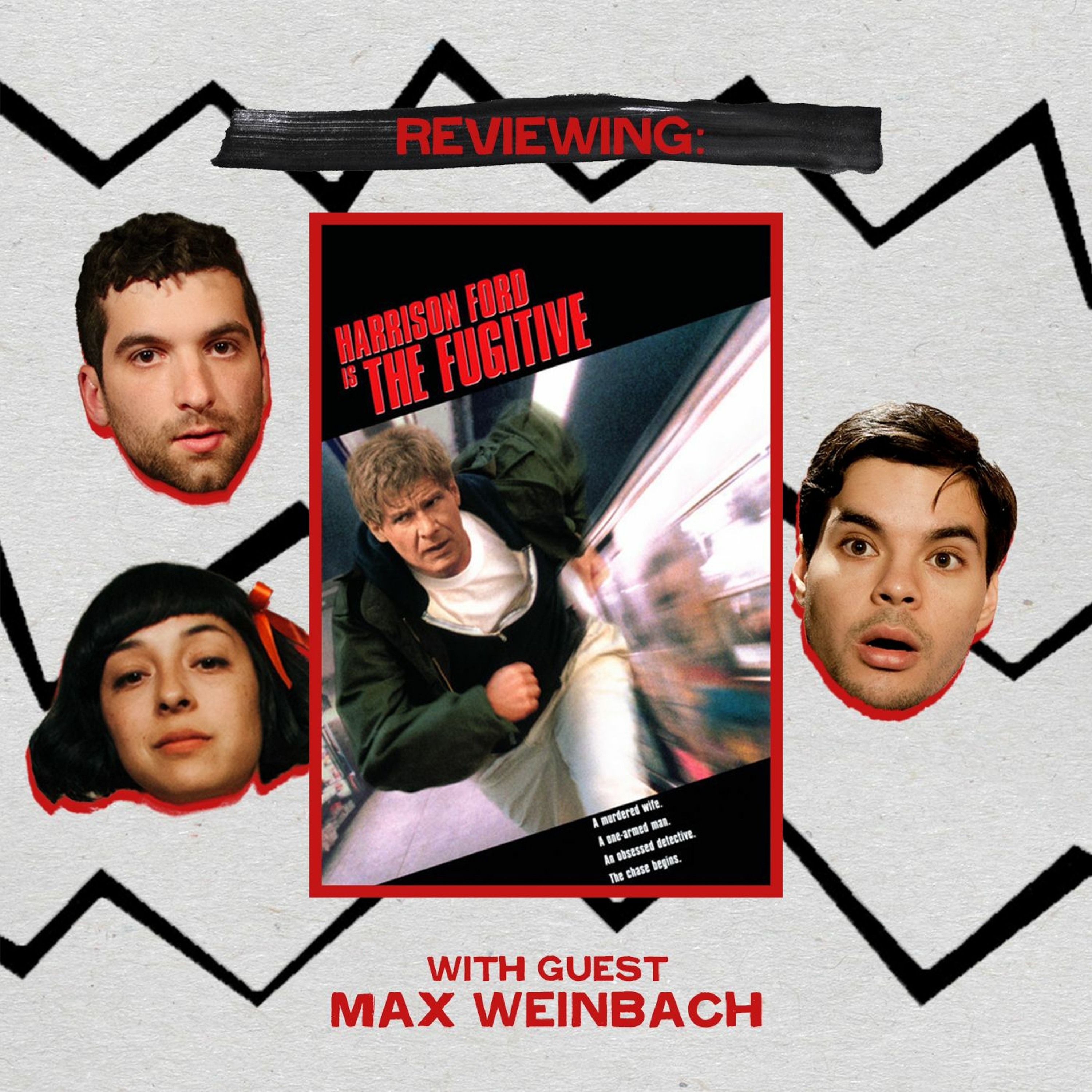The Fugitive (with Max Weinbach) Ep. 118