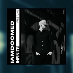 IAMDOOMED - Infinite [Free Tune]