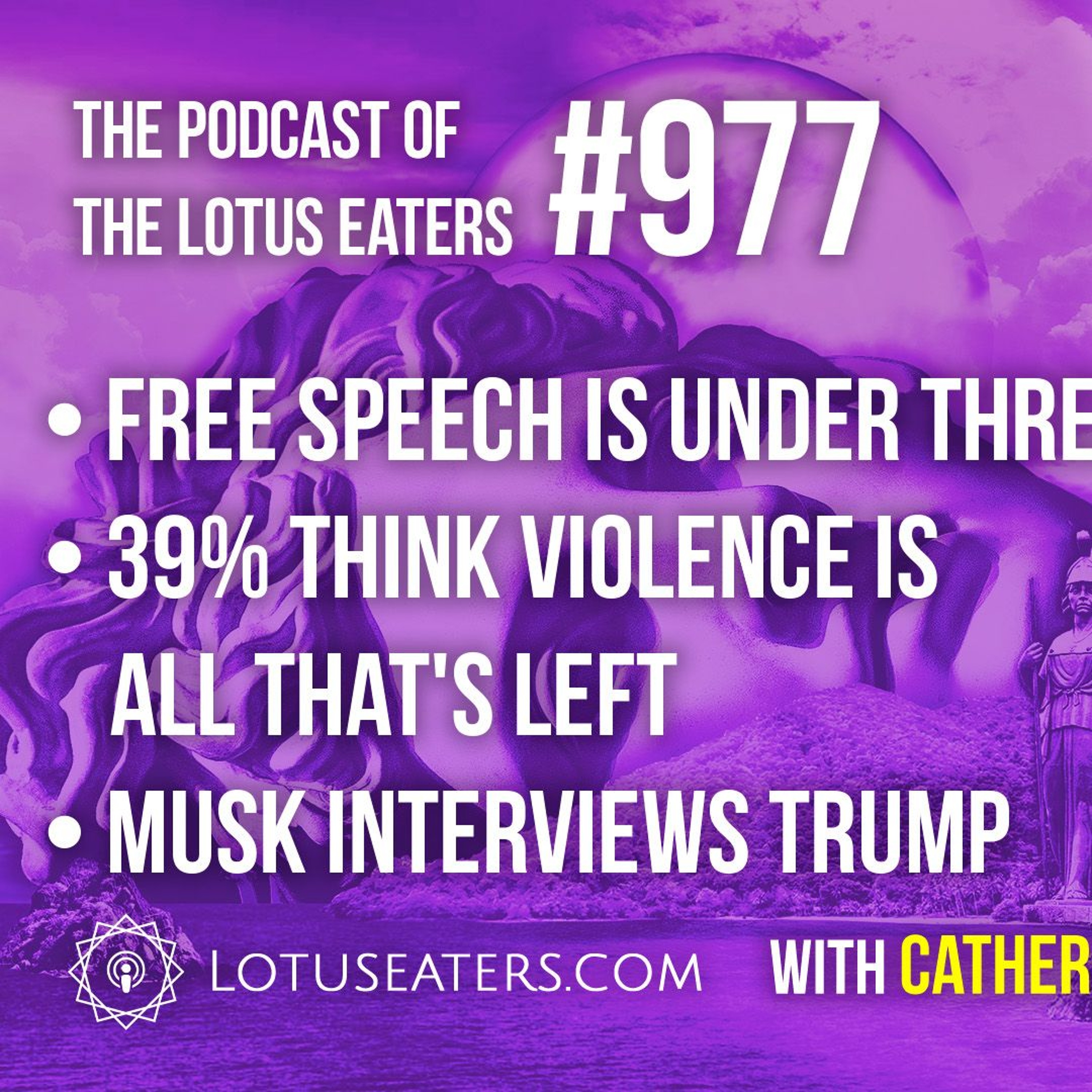 The Podcast of the Lotus Eaters #977