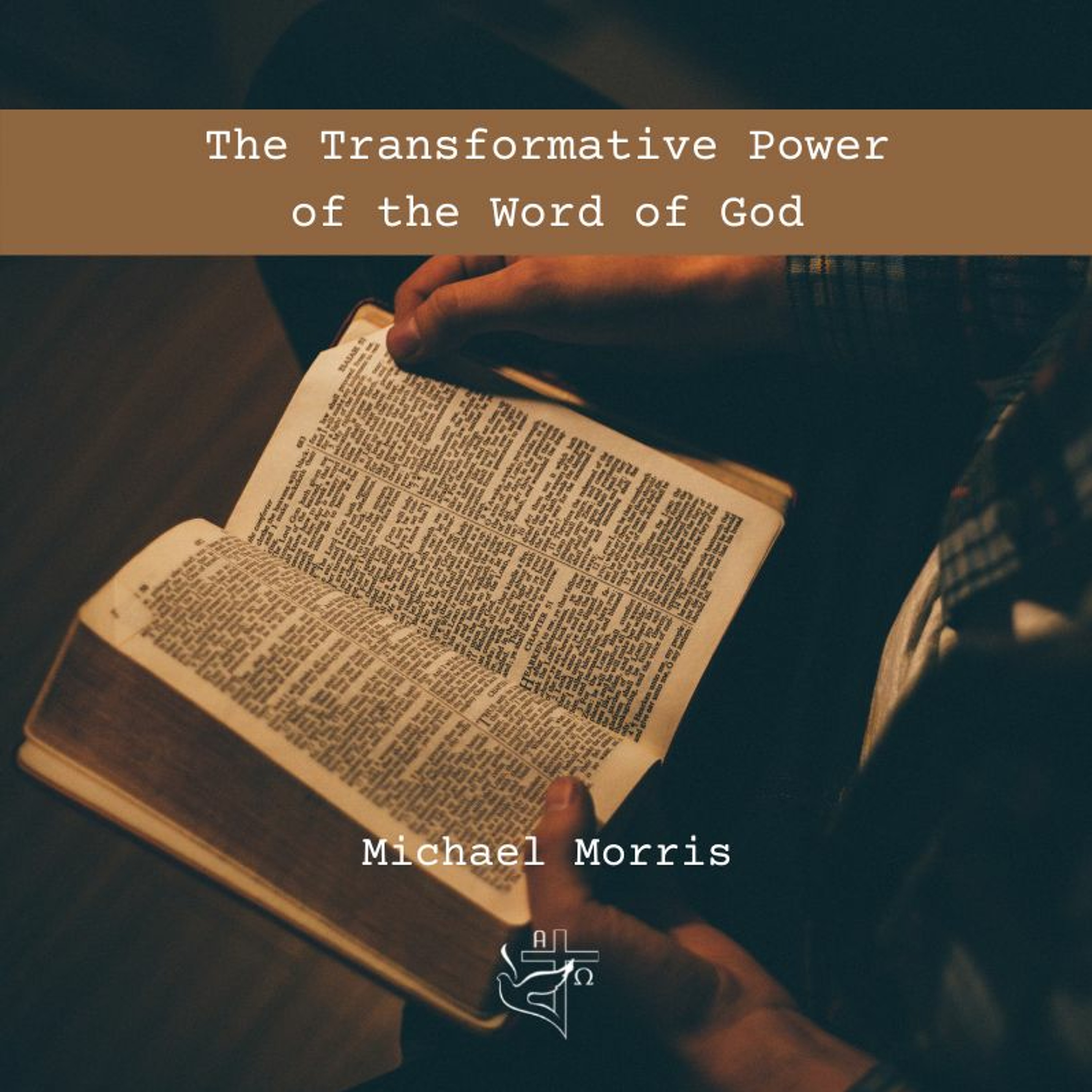 The Transformative Power of the Word of God