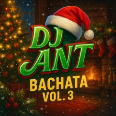 Bachata Vol. 3 2025 - DJ ANT