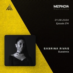 Metanoia pres. Sabrina Rivas [Exclusive Guestmix]