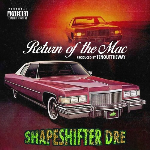 Return Of The Mac Prod. By Ten Ten