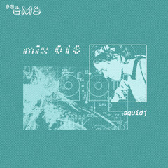 OUEMS Mix #018 - squidj