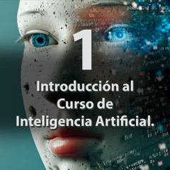 Introducción al Curso de Inteligencia Artificial