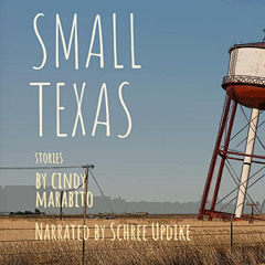 [READ] EPUB 📍 Small Texas by  Cindy Marabito,Schree Updike,Reunion Rescue EBOOK EPUB