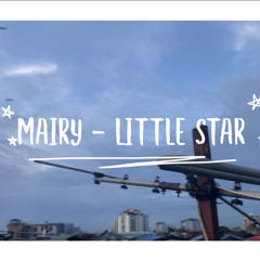 Mairy - Litter Star Prod. Matthew May