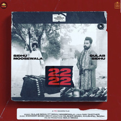 22 22 Gulab Sidhu ft Sidhu Moose Wala | Original Audio |
