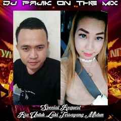 DJ PAJIK - DJ BILA TAK MAU DISAKITI VS DJ SATU RASA CINTA REQ RIA UNTUK LAKI TERSAYANG MIDUN 2022