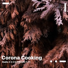 Corona Cooking 🌿 Radio 2 2 2 0 0 0 2 2 2 1 1 1