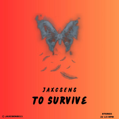 To Survive