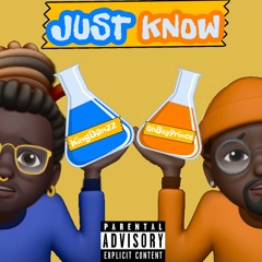 KingDanzz X Ohboyprince - Just Know (prod. AlrightSlash)