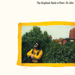 Dr John - The Brightest Smile in Town 1983