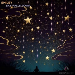 Smiley - Sky Falls Down