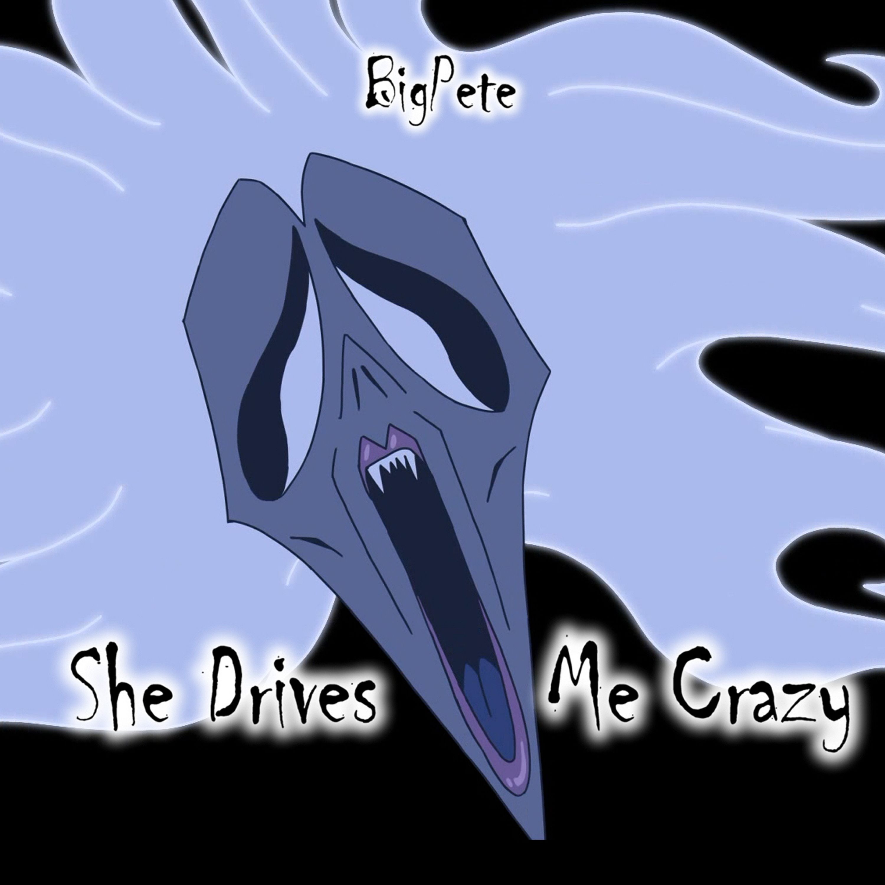 She Drives Me Crazy