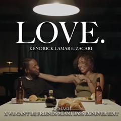 LOVE. MIAMI BASS (KEMASH BLENDED)