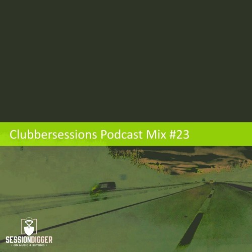Clubbersessions Podcast Mix #23