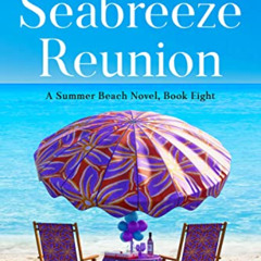 [ACCESS] EPUB 📮 Seabreeze Reunion (Summer Beach Book 8) by  Jan Moran KINDLE PDF EBO