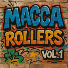 Macca Rollers  Vol 1