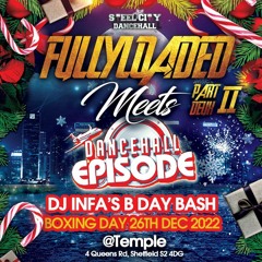 FULLYLOADED - Meets DANCEHALL EPISODE  - 2022