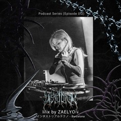 Distortion Unidad Podcast 012 / ZAELYON