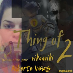thing of2 ( original mix )