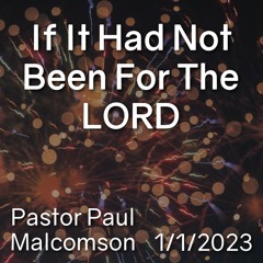 If It Had Not Been for the LORD