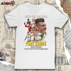 Official Real Madrid End Of An Era Toni Kroos 2007-2024 Thank You For The Memories signature t-shirt
