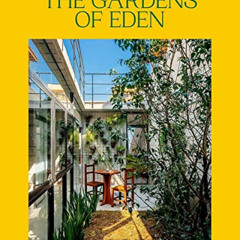 [DOWNLOAD] EPUB 💖 The Gardens of Eden: New Residential Garden Concepts and Architect