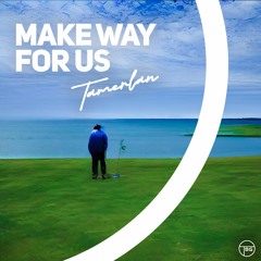 Tamerlan - make way for us