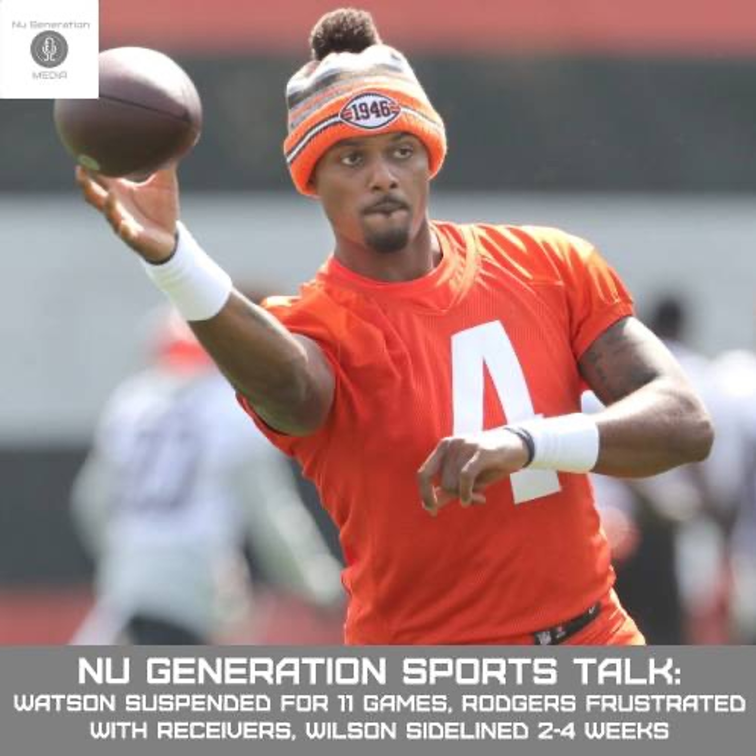 Sports Talk: Deshaun Watson Suspended, Rodgers Slams Receivers, Wilson Sidelined, Preseason Top 25