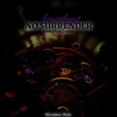 No Surrender Ft. Matt James (Prod. Microphone Mafia)