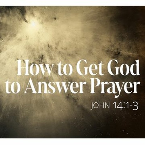 Stream How to Get God to Answer Prayer by Western