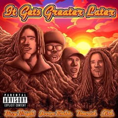 It Gets Greater Later Remix