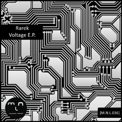 [M.N.L.036] Rarek - Voltage EP (Preview)