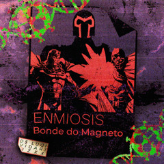 Bonde do Magneto (feat. D$ Luqi, Vidari e Izxx)