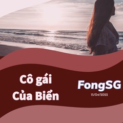 Cô Gái Của Biển (Ocean's girl) - FongSG x Soulkiller