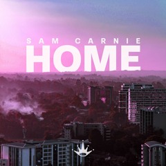 Sam Carnie - Home [King Step Release]