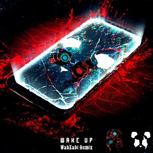 Panda Eyes - Wake Up (WabXabi Remix)
