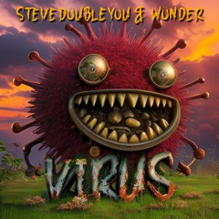 Virus- WONDER & SteveDoubleYou