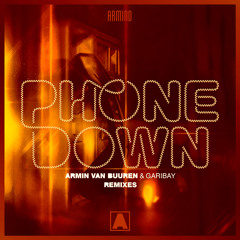 Armin van Buuren & Garibay - Phone Down (Jorn van Deynhoven Remix)