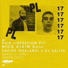 PAIN LIBERATION #17 ON RINSE FRANCE w/ DAVIDE GUALANDI & DJ SALIVA