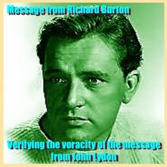 Message From Richard Burton Verifying The Voracity of The Message From John Lydon