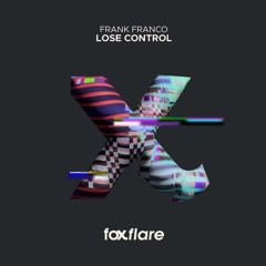 Frank Franco - Lose Control (Original Mix)
