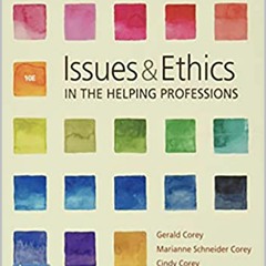 Download PDF Issues and Ethics in the Helping Professions 10th Edition TXT