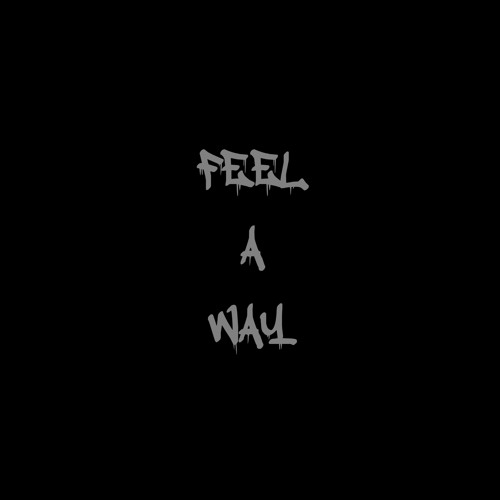 Feel A Way(60s)