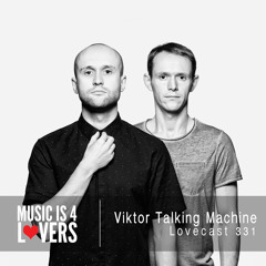 Lovecast 331 - Viktor Talking Machine [MI4L.com]