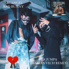 Arcangel, Bad Bunny - La Jumpa (MALIANTECH Remix)